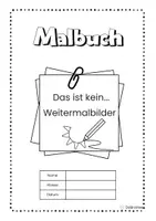 Vorschau - Arbeitsblätter - Malbuch: Das ist kein.., das ist... (Weitermalbilder) - Deckblatt