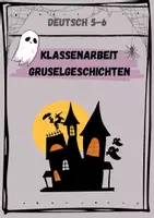 Vorschau - Klassenarbeiten - Klassenarbeit Gruselgeschichten 5-6 - Deckblatt