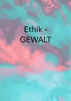 Vorschau - Unterrichtsreihen - Ethik - Gewalt - Deckblatt
