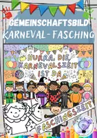 Vorschau - Mal- und Bastelvorlagen - Karneval Fasching Gemeinschaftsbild Kooperatives Poster - Deckblatt