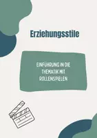 Vorschau - Arbeitsblätter - Erziehungsstile - Einführung mit Rollenspielen - Deckblatt