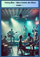 Vorschau - Arbeitsblätter - „Feeling Blue – Wenn Farben den Blues singen“ - Seite 2