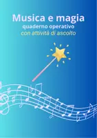 anteprima - Programmi scolastici / Materiali per docenti - Musica e magia - Pagina 1