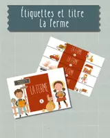 Aperçu - Affichage - Titre et étiquettes thème LA FERME - Page de couverture