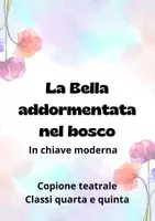 anteprima - Esperimenti - Copione "La bella addormentata nel bosco" in chiave moderna - Pagina di copertina