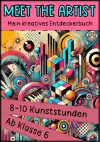 Vorschau - Unterrichtsreihen - Meet the artist - Mein kreatives Entdeckerbuch - Deckblatt
