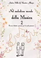 anteprima - Materiale di supporto/inclusione - NEL MELODIOSO MONDO DELLA MUSICA 2 - Pagina 1