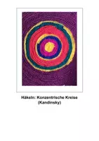 Vorschau - Präsentationen/Tafelbilder - Konzentrische Kreise häkeln (Kandinsky) - Deckblatt