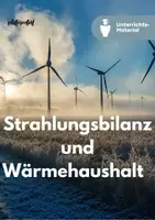 Vorschau - Unterrichtsreihen - Strahlungsbilanz und Wärmehaushalt als Grundlage des Lebens regionale Differenzierung von Einstrahlung und Temperaturen, Luftdruck und Wind - Seite 1