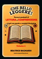 anteprima - Esercizi - Vol. 4 CHE BELLO LEGGERE: dalle immagini alle parole. - Pagina di copertina