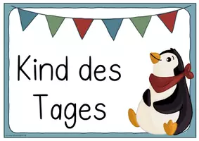 Vorschau - Merkblätter - Pinguinklasse- Kind des Tages (Schilder + Moderationsfächer) - Seite 1