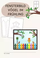 Vorschau - Mal- und Bastelvorlagen - Fensterbild Vögel im Frühling | Fensterdeko Frühling | Grundschule Kunst - Seite 2