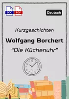 Vorschau - Stundenentwürfe - Unterrichtsmaterial: Wolfgang Borchert – „Die Küchenuhr“ – Arbeitsblätter & Hilfekarten für die 8./9. Klasse - Deckblatt
