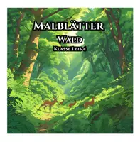 Vorschau - Mal- und Bastelvorlagen - 🌲 Wald-Malblätter – Für die Klassen 1 bis 4 🎨🍃 - Deckblatt