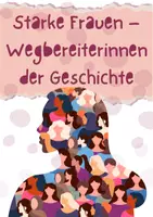 Vorschau - Arbeitsblätter - Starke Frauen – Wegbereiterinnen der Geschichte - Deckblatt