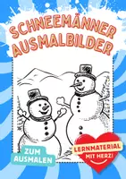 Vorschau - Mal- und Bastelvorlagen - Lustige Schneemänner Ausmalbilder Kunst Kunstidee zum Ausmalen - Deckblatt
