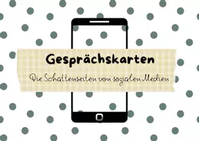 Vorschau - Stationenlernen - Gesprächskarten - Die Schattenseiten von sozialen Medien - Deckblatt