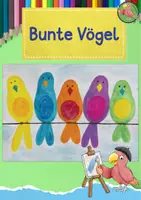 Vorschau - Mal- und Bastelvorlagen - Kunst Grundschule, Bunte Vögel malen - Deckblatt