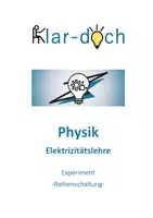 Vorschau - Arbeitsblätter - Physik - Elektrizitätslehre: Experiment "Reihenschaltung" - Seite 1