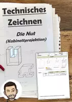 Vorschau - Unterrichtsreihen - Technisches Zeichnen: Lerntheke zur Kabinettprojektion: 05 Die Nut - Übungsaufgaben inkl. Lösung - Deckblatt