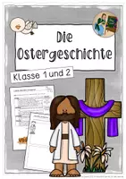 Vorschau - Stundenentwürfe - Die Ostergeschichte - Eine fertige Unterrichtseinheit für Klasse 1/2 - Deckblatt