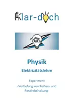 Vorschau - Arbeitsblätter - Physik - Elektrizitätslehre: Experiment "Vertiefung Reihen- und Parallelschaltung" - Seite 1