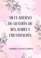 Vista previa - Hojas de trabajo - Guía para Manejar la Ira, Rabia y Frustración (8 a 14 Años) - Portada