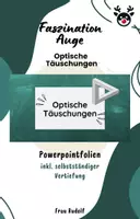 Vorschau - Stundenentwürfe - PPT Optische Täuschungen inkl Lösungen Teil 6 - Faszination Auge - Biologie - Deckblatt