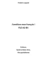 Aperçu - Feuilles d'exercices - Livre PDF 100 p. - J'améliore mon français - FLE A2-B1 - Page 1