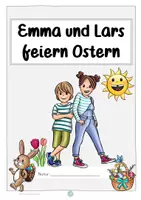 Vorschau - Unterrichtsreihen - Emma und Lars feiern Ostern Ethik Klasse 3 / 4 Ethik - Seite 3
