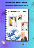 anteprima - Materiale di supporto/inclusione - IL LABIRINTO DELLE ARTI - Pagina di copertina