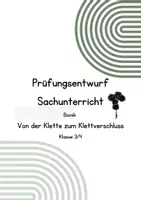 Vorschau - Stundenentwürfe - Prüfungsentwurf Sachunterricht-Bionik: die Klette (Kl. 3/4) - Deckblatt