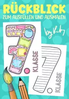 Vorschau - Mal- und Bastelvorlagen - Schuljahresrückblick 7. Klasse - Kreatives Schreiben vor den Sommerferien - Deckblatt