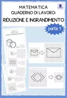anteprima - Esercizi - Quaderno di lavoro: ingrandimento e riduzione (parte 1) - Pagina 1