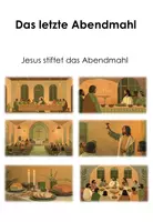 Vorschau - Arbeitsblätter - Das letzte Abendmahl - Jesus stiftet das Abendmahl - Deckblatt