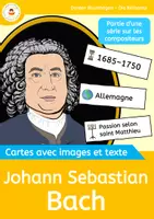 Aperçu - Cartes / Images - Johann Sebastian Bach – Cartes illustrées et informatives (Compositeurs célèbres) - Page de couverture