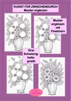 Vorschau - Arbeitsblätter - KUNST FÜR ZWISCHENDURCH: Blumenstrauß - Muster ergänzen - Deckblatt