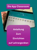 Vorschau - Anderer Materialtyp - Anleitung zum Einrichten der App Classroom (2Seiten, PDF) - Deckblatt