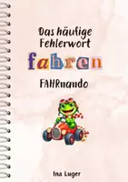 Vorschau - Arbeitsblätter - Die 100 häufigsten Fehlerwörter: "fahren" und FAHRnando - Deckblatt