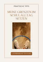Vorschau - Anderer Materialtyp - Grenzen setzen im Schulalltag - Deckblatt