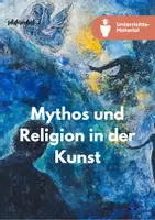 Vorschau - Unterrichtsreihen - Unterrichtsreihe „Mythos und Religion in der Kunst“ - Deckblatt