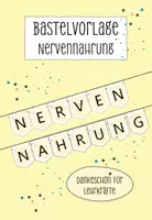 Vorschau - Mal- und Bastelvorlagen - Bastelvorlage "Nervennahrung" / Girlande / Dankeschön - Deckblatt