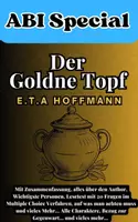 Vorschau - Arbeitsblätter - Perfekte ABI Klausur Vorbereitung auf - Der Goldne Topf von E.T.A. Hoffmann - Deckblatt