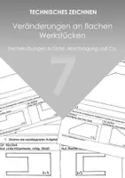 Vorschau - Arbeitsblätter - Technisches Zeichnen - Veränderungen an flachen Werkstücken - Deckblatt