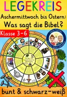 Vorschau - Mal- und Bastelvorlagen - Legekreis Klasse 3-6 Aschermittwoch, Karwoche & Ostern (Bibel) Ostern Religion - Deckblatt