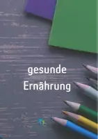 Vorschau - Arbeitsblätter - gesunde Ernährung Text Aufgaben Lösung - Deckblatt