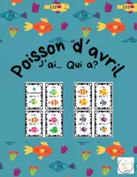 Aperçu - Jeux - Poisson d'avril - J'ai ...Qui a? - Page de couverture