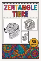 Vorschau - Mal- und Bastelvorlagen - Zentangle Tiere Ausmalbilder (50 Malvorlagen) inkl. Stundenentwurf (PDF) - Deckblatt