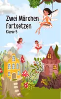 Vorschau - Arbeitsblätter - Märchenfortsetzungen schreiben üben - Deckblatt