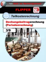 Vorschau - Spiele - Deckungsbeitragsrechnung Periodenrechnung (Teilkostenrechnung Flipper 3/9) - Deckblatt